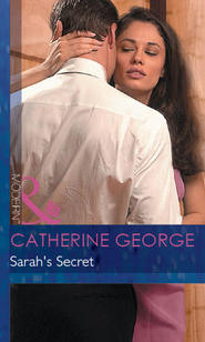 бесплатно читать книгу Sarah's Secret автора CATHERINE GEORGE