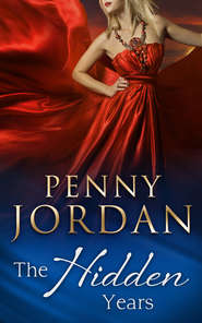 бесплатно читать книгу The Hidden Years автора Пенни Джордан
