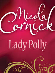 бесплатно читать книгу Lady Polly автора Nicola Cornick