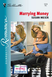 бесплатно читать книгу Marrying Money автора SUSAN MEIER