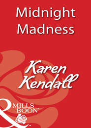 бесплатно читать книгу Midnight Madness автора Karen Kendall