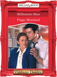 бесплатно читать книгу Millionaire Boss автора Peggy Moreland