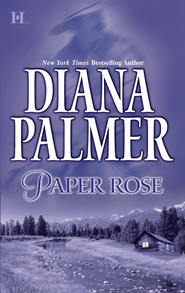 бесплатно читать книгу Paper Rose автора Diana Palmer
