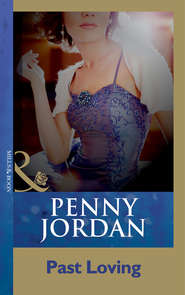 бесплатно читать книгу Past Loving автора Пенни Джордан