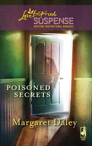 бесплатно читать книгу Poisoned Secrets автора Margaret Daley