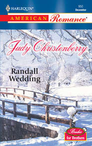 бесплатно читать книгу Randall Wedding автора Judy Christenberry