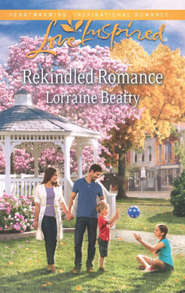 бесплатно читать книгу Rekindled Romance автора Lorraine Beatty