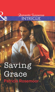 бесплатно читать книгу Saving Grace автора Patricia Rosemoor