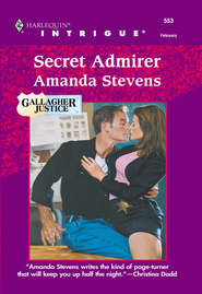 бесплатно читать книгу Secret Admirer автора Amanda Stevens