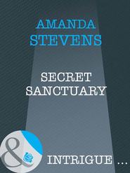 бесплатно читать книгу Secret Sanctuary автора Amanda Stevens
