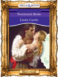 бесплатно читать книгу Territorial Bride автора Linda Castle