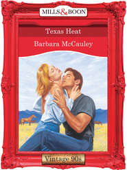 бесплатно читать книгу Texas Heat автора Barbara McCauley