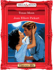 бесплатно читать книгу Texas Moon автора Joan Pickart