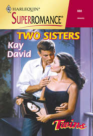 бесплатно читать книгу Two Sisters автора Kay David