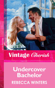 бесплатно читать книгу Undercover Bachelor автора Rebecca Winters