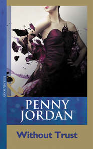 бесплатно читать книгу Without Trust автора Пенни Джордан