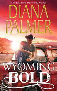 бесплатно читать книгу Wyoming Bold автора Diana Palmer