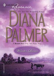 бесплатно читать книгу Winter Roses автора Diana Palmer