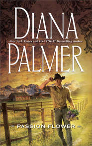 бесплатно читать книгу Passion Flower автора Diana Palmer