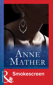 бесплатно читать книгу Smokescreen автора Anne Mather