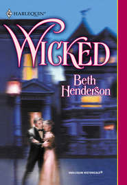 бесплатно читать книгу Wicked автора Beth Henderson