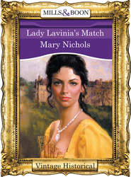 бесплатно читать книгу Lady Lavinia's Match автора Mary Nichols