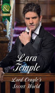 бесплатно читать книгу Lord Crayle's Secret World автора Lara Temple