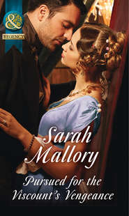 бесплатно читать книгу Pursued For The Viscount's Vengeance автора Sarah Mallory