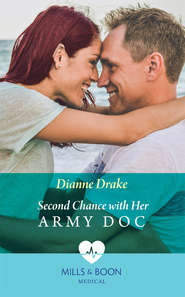 бесплатно читать книгу Second Chance With Her Army Doc автора Dianne Drake