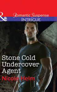 бесплатно читать книгу Stone Cold Undercover Agent автора Nicole Helm