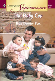 бесплатно читать книгу The Baby Cop автора Roz Fox