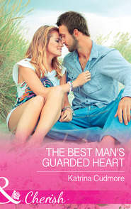 бесплатно читать книгу The Best Man's Guarded Heart автора Katrina Cudmore