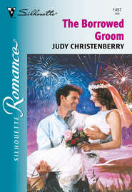 бесплатно читать книгу The Borrowed Groom автора Judy Christenberry