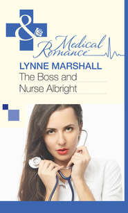 бесплатно читать книгу The Boss and Nurse Albright автора Lynne Marshall