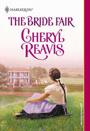 бесплатно читать книгу The Bride Fair автора Cheryl Reavis