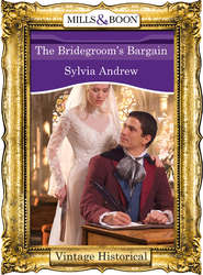 бесплатно читать книгу The Bridegroom's Bargain автора Sylvia Andrew