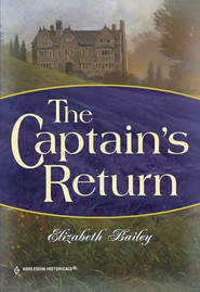 бесплатно читать книгу The Captain's Return автора Elizabeth Bailey