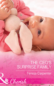 бесплатно читать книгу The Ceo's Surprise Family автора Teresa Carpenter