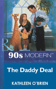 бесплатно читать книгу The Daddy Deal автора Kathleen O'Brien