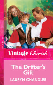 бесплатно читать книгу The Drifter's Gift автора Lauryn Chandler