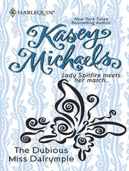 бесплатно читать книгу The Dubious Miss Dalrymple автора Кейси Майклс