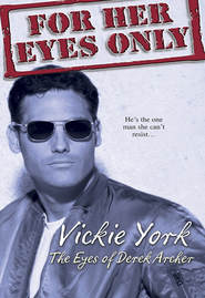 бесплатно читать книгу The Eyes Of Derek Archer автора Vickie York