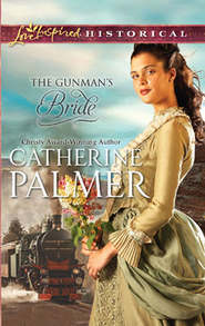 бесплатно читать книгу The Gunman's Bride автора Catherine Palmer