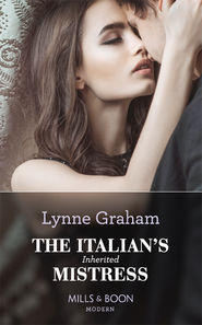 бесплатно читать книгу The Italian's Inherited Mistress автора Линн Грэхем