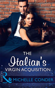 бесплатно читать книгу The Italian's Virgin Acquisition автора Michelle Conder