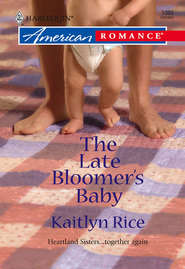 бесплатно читать книгу The Late Bloomer's Baby автора Kaitlyn Rice