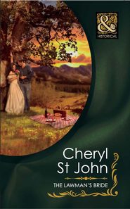 бесплатно читать книгу The Lawman's Bride автора Cheryl St.John