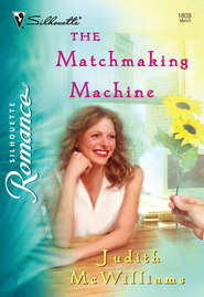 бесплатно читать книгу The Matchmaking Machine автора Judith McWilliams