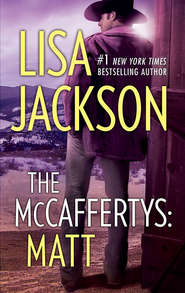 бесплатно читать книгу The Mccaffertys: Matt автора Lisa Jackson