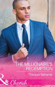 бесплатно читать книгу The Millionaire's Redemption автора Therese Beharrie